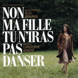 Pochette de Non Ma Fille Tu N’Iras Pas Danser de Alex Beaupain