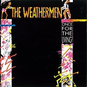 Pochette de Once for the Living de The Weathermen