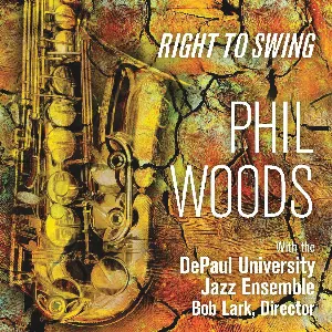 Pochette de Right to Swing de Phil Woods