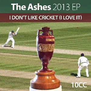 Pochette Ashes 2013 EP: I Don’t Like Cricket (I Love It)