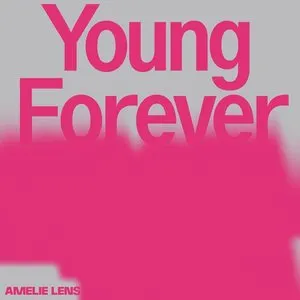 Pochette de Young Forever de Amelie Lens