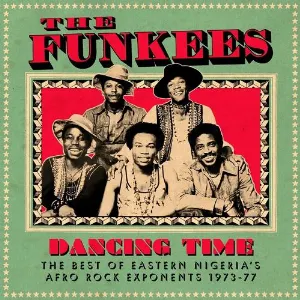 Pochette Dancing Time: The Best of Eastern Nigeria’s Afro Rock Exponents 1973-77