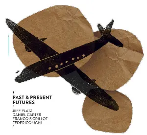 Pochette de Past & Present Futures de Federico Ughi - Daniel Carter