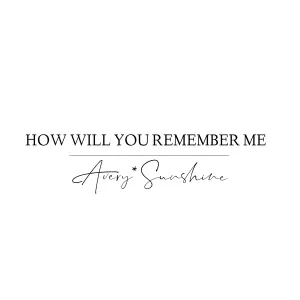 Pochette de How Will You Remember Me de Avery Sunshine