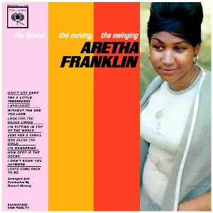 Pochette The Tender, the Moving, the Swinging Aretha Franklin