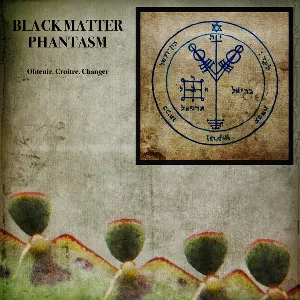 Pochette de Obtenir. Croître. Changer de Black Matter Phantasm