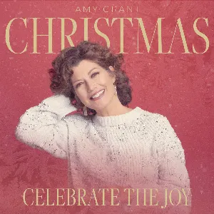 Pochette de Christmas: Celebrate the Joy de Amy Grant
