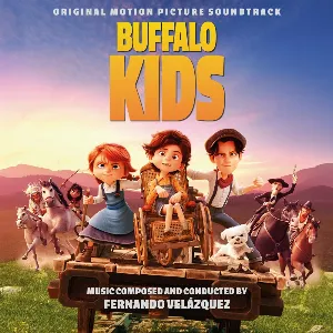 Pochette de Buffalo Kids (Original Motion Picture Soundtrack) de Fernando Velázquez