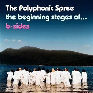 Pochette de The Beginning Stages of... B-Sides de The Polyphonic Spree