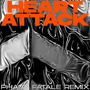 Pochette Heart Attack (Phase Fatale remix)