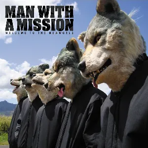 Pochette de WELCOME TO THE NEW WORLD de MAN WITH A MISSION