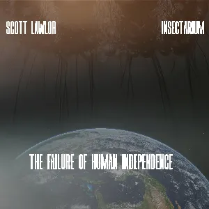 Pochette de The Failure of Human Independence de Scott Lawlor