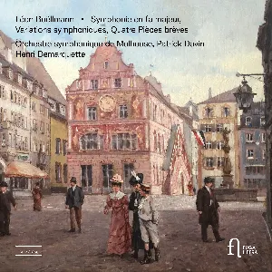 Pochette de Symphonie en fa majeur / Variations symphoniques / Quatre Pièces brèves de Léon Boëllmann - Henri Demarquette