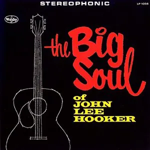 Pochette The Big Soul of John Lee Hooker