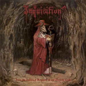 Pochette de Into the Infernal Regions of the Ancient Cult de Inquisition