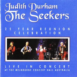 Pochette de 25 Year Reunion Celebration Live de The Seekers