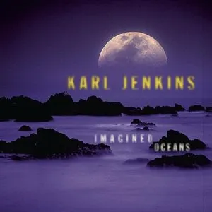 Pochette de Imagined Oceans de Karl Jenkins