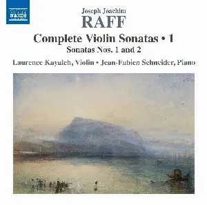 Pochette de Complete Violin Sonatas • 1: Sonatas nos. 1 and 2 de Joachim Raff