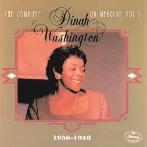 Pochette The Complete Dinah Washington on Mercury, Volume 5 (1956-1958)