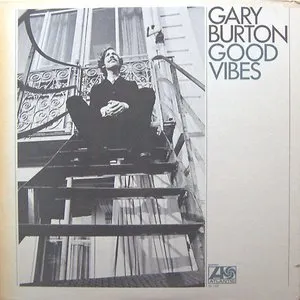 Pochette de Good Vibes de Gary Burton