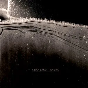 Pochette de Aneira de Aidan Baker
