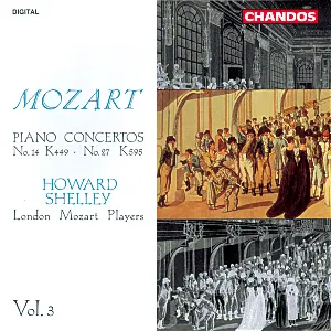Pochette de Piano Concertos, Vol. 3: no. 14, K. 449 / no. 27. K. 595 de Howard Shelley - London Mozart Players - Wolfgang Amadeus Mozart