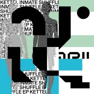 Pochette de Inmate Shuffle EP de Kettel
