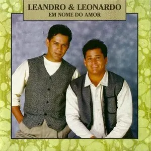 Pochette de Em nome do amor de Leandro & Leonardo