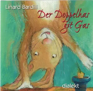 Pochette de Der Doppelhas git Gas: 7 witeri Gschichte us em blaue Wunderland de Linard Bardill