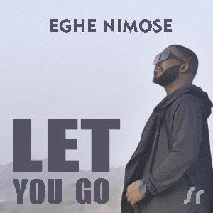 Pochette de Let You Go de Eghe Nimose