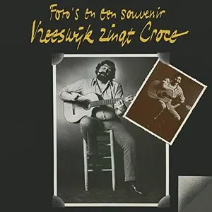 Pochette de Foto's En Een Souvenir: Vreeswijk Zingt Croce de Cornelis Vreeswijk