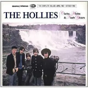 Pochette Clarke, Hicks & Nash Years: The Complete Hollies April 1963 - October 1968