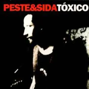 Pochette de Tóxico de Peste & Sida