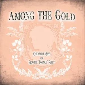 Pochette de Among the Gold de Bonnie “Prince” Billy