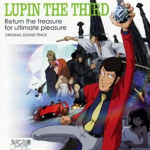 Pochette de LUPIN the THIRD RETURN the TREASURE FOR ULTIMATE PLEASURE Original Soundtrack de Yuji Ohno