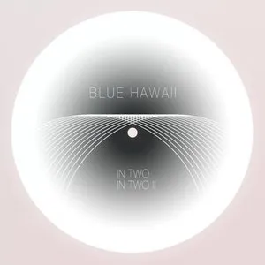 Pochette de In Two / In Two II de Blue Hawaii
