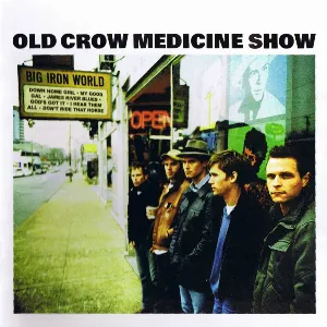 Pochette de Big Iron World de Old Crow Medicine Show