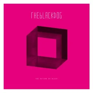 Pochette de The Return Ov Bleep de The Black Dog