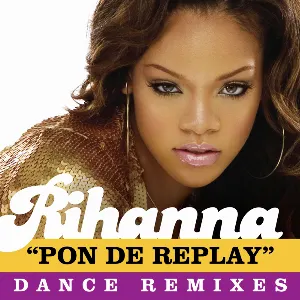 Pochette Pon de Replay (Dance Remixes)