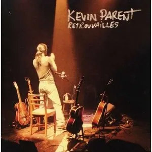 Pochette de Retrouvailles de Kevin Parent