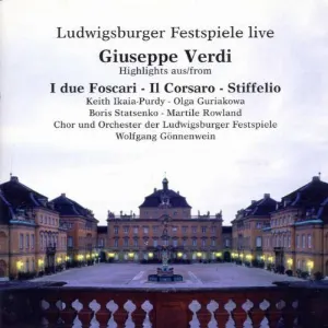 Pochette Ludwigsburger Festspiele live, Giuseppe Verdi, Highlights aus: I due Foscari - Il Corsaro - Stiffelio