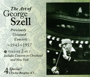 Pochette de The Art of George Szell: Previously Unissued Concerts 1943-1957 vol. 2 de George Szell
