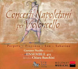Pochette de Concerti Napoletani per Violoncello de Chiara Banchini - Ensemble 415