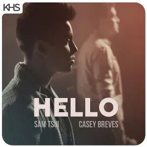 Pochette de Hello de Casey Breves - Sam Tsui