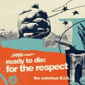 Pochette de Ready to Die: For the Respect de The Notorious B.I.G.