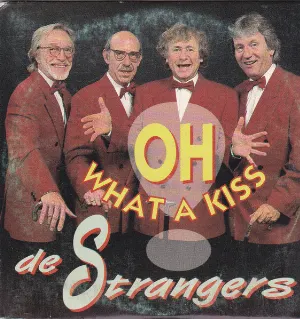 Pochette de Oh! What a Kiss de De Strangers