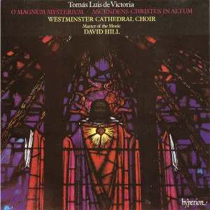 Pochette de O Magnum Mysterium / Ascendens Christus in altum de Tomás Luis de Victoria - Westminster Cathedral Choir - David Hill