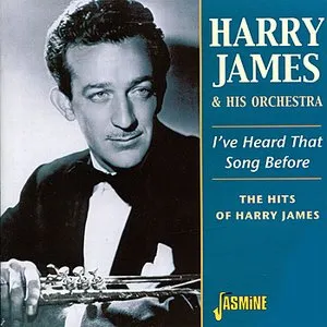 Pochette de I've Heard That Song Before: The Hits of Harry James de Harry James and His Orchestra
