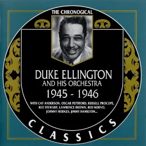 Pochette de The Chronological Classics: Duke Ellington and His Orchestra 1945-1946 de Duke Ellington and His Orchestra