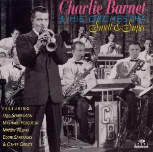 Pochette de Swell & Super de Charlie Barnet and His Orchestra